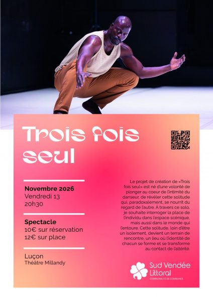 Spectacle de danse Trois Fois Seul